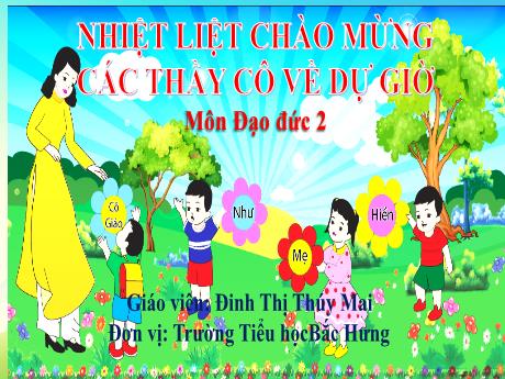 Bài giảng Đạo Đức 2 (Kết nối tri thức) - Bài 7: Bảo quản đồ dùng cá nhân (Tiết 2)(Đinh Thị Thúy Mai)