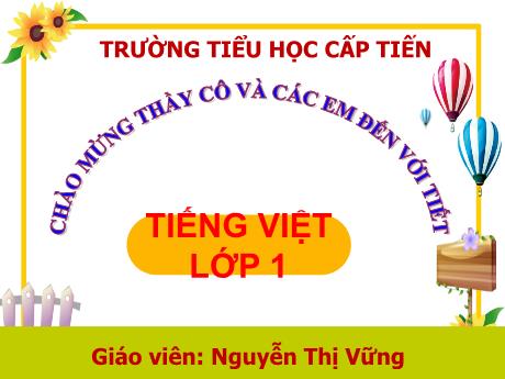 Bài giảng Tiếng Việt 1 (Kết nối tri thức) - Bài 59: ang ăng âng (Nguyễn Thị Vững)