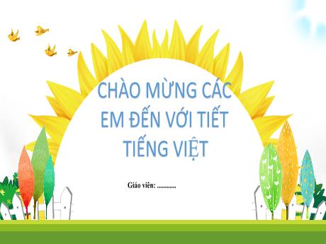 Bài giảng Tiếng Việt 2 - Bài 20: Từ chú chim bồ câu đến Internet