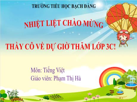 Bài giảng Tiếng Việt 3 (Kết nối tri thức) - Bài 18: Món quà đặc biệt (Phạm Thị Hà)