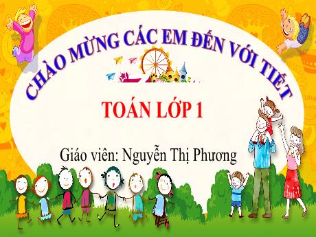 Bài giảng Toán 1 (Kết nối tri thức) - Chủ đề 9, Bài 34: Xem giờ đúng trên đồng hồ (Tiết 1)(Nguyễn Thị Phương)