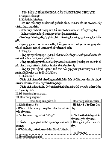Kế hoạch bài dạy Công Nghệ 4 - Tuần 20, Bài 6: Chăm sóc hoa, cây cảnh trong chậu (Tiết 3)