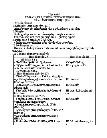 Kế hoạch bài dạy Công Nghệ 4 - Tuần 7, Bài 3: Vật liệu và dụng cụ trồng hoa, cây cảnh trong chậu (Tiết 1)