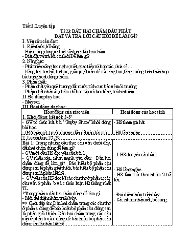 Kế hoạch bài dạy Tiếng Việt 3 - Tuần 32: Dấu hai chấm, dấu phẩy. Đặt và trả lời câu hỏi Để làm gì?