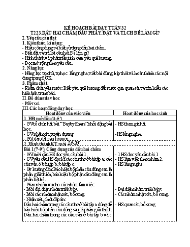 Kế hoạch bài dạy Tiếng Việt Lớp 3 - Tuần 32, Tiết 223: Dấu hai chấm, dấu phẩy. Đặt và trả lời câu hỏi Để làm gì?