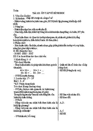 Kế hoạch bài dạy Toán 1 - Tuần 35, Tiết 103: Ôn tập về hình học