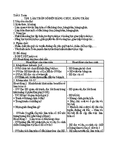 Kế hoạch bài dạy Toán 3 - Tuần 20, Tiết 98: Làm tròn số đến hàng chục, hàng trăm