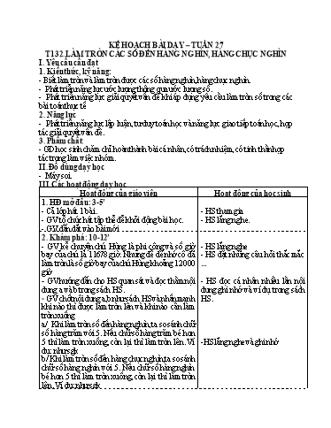 Kế hoạch bài dạy Toán 3 - Tuần 27, Tiết 132: Làm tròn các số đến hàng nghìn, hàng chục nghìn