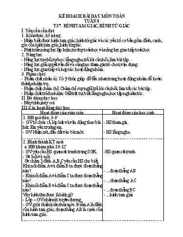 Kế hoạch bài dạy Toán 3 - Tuần 8, Tiết 37, Bài: Hình tam giác. Hình tứ giác