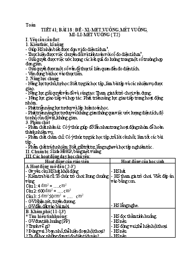 Kế hoạch bài dạy Toán 4 - Tuần 9, Bài 18: Đề-xi-mét vuông, mét vuông, mi-li-mét vuông (Tiết 2)